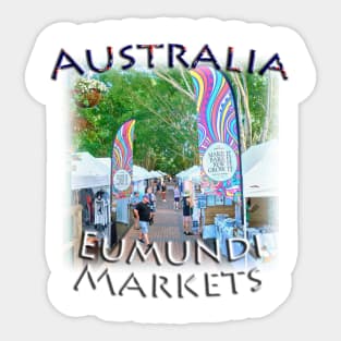 Australia - Eumundi Markets Sticker